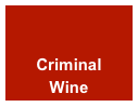 

Criminal
Wine
